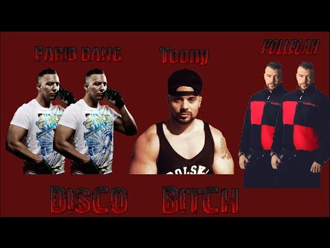 Kollegah feat Farid Bang & Toony - Disco Bitch  -------- HD ------