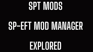 SPT | SPT-AKI | Sp-EFT Mod Manager Explored #eft #sptarkov #spt #escapefromtarkov