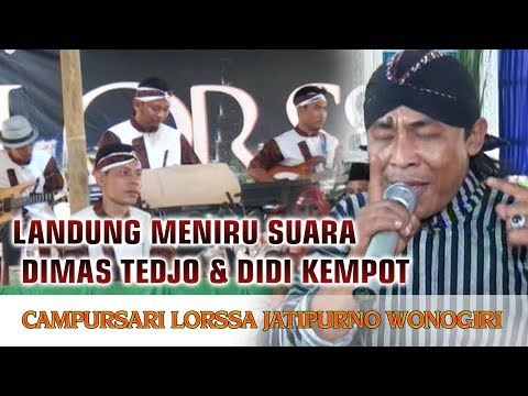 Landung Si Raja Suara Meniru Suara Dimas Tedjo, Didi kempot & Sodiq Monata