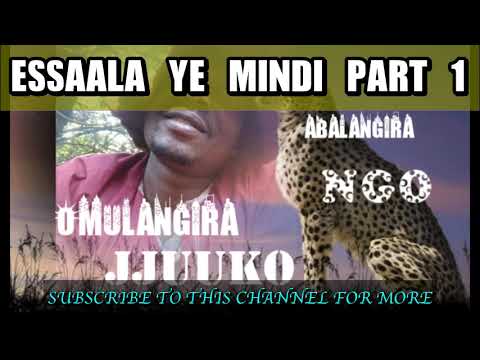 Essaala yemindi part 1 Omulangira jjuuko Munabuddu