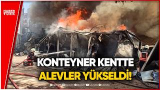 MALATYA BATTALGAZİ'DE Konteyner Kentte Yangın Faciası!