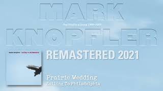 Mark Knopfler - Prairie Wedding (The Studio Albums 1996-2007)