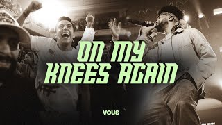 On My Knees Again
