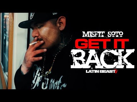 Misfit Soto - Get It Back (Official Music Video)