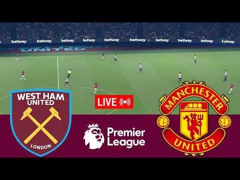 [LIVE] West Ham United vs Manchester United Premier League 25/26 Full Match - Video Game Simulation