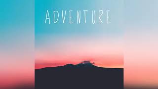 Adventure - Matthew Parker || (lyrics)