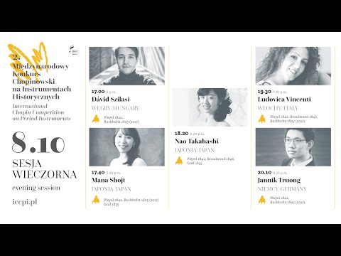 2nd International Chopin Competition on Period Instruments (first round), session 2, 8.10.2023