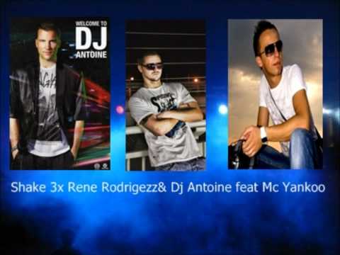 Shake 3x Rene Rodrigezz & Dj Antoine feat Mc Yankoo (HQ)