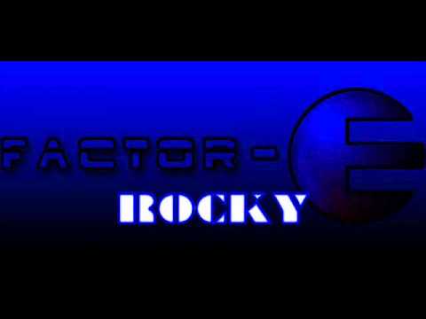 Factor E  -  Autobots  -  Rocky (Distortionz Remix)