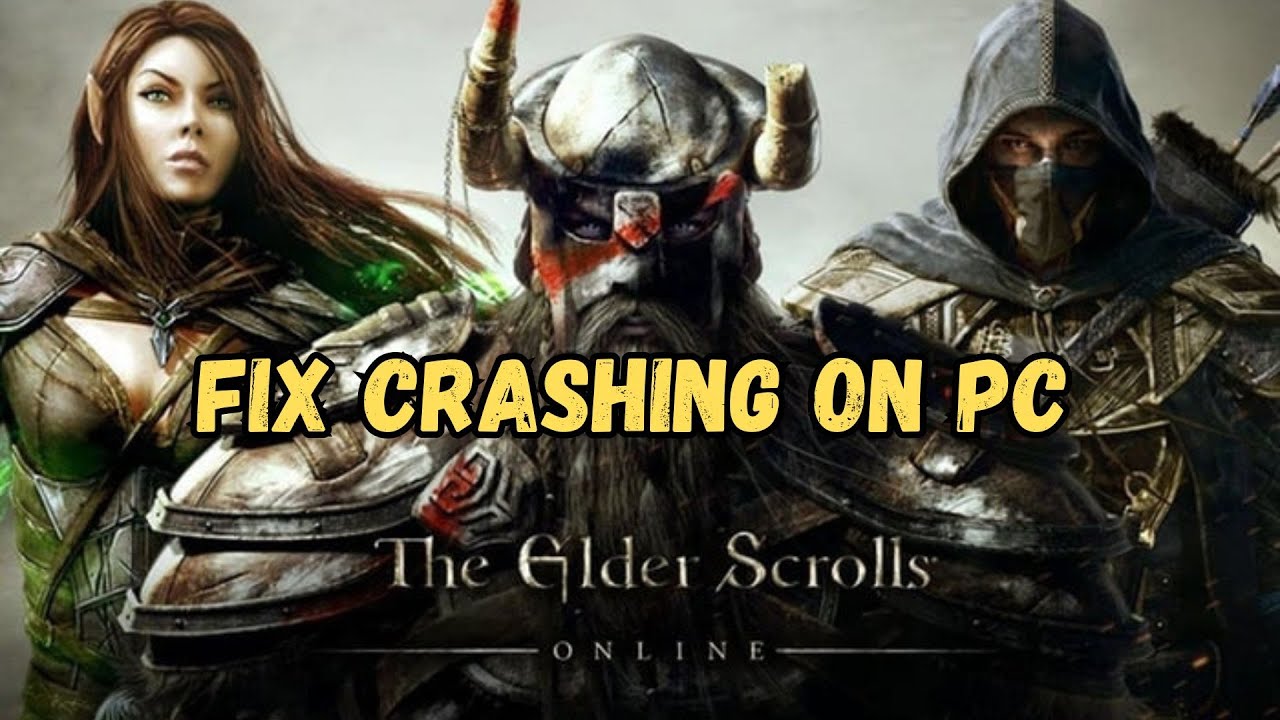 How To Fix The Elder Scrolls Online  Crashes/Crashing at Startup Error On PC