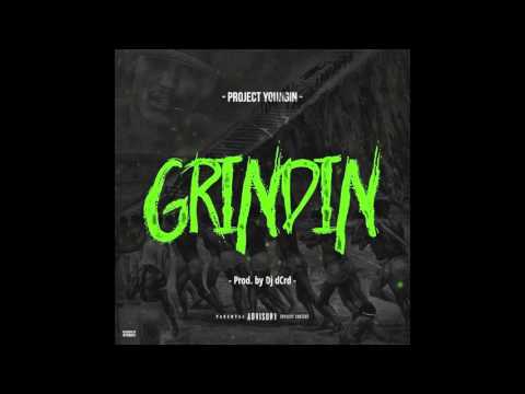 Project Youngin - Grindin (Official Audio) Prod. by Dj dCrd