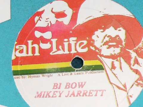 Mikey Jarrett - Bi Bow