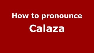 How to pronounce Calaza