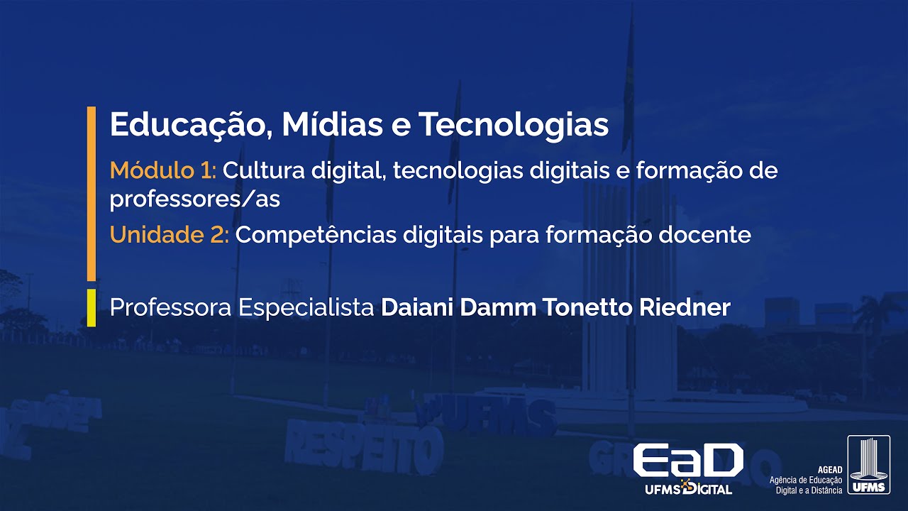 [UFMS Digital]  Educação, Mídias e Tecnologias - Módulo 1 - Unidade 2