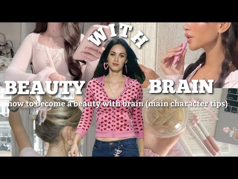 how to become a beauty with brain ☕️✨️ (main character tips)