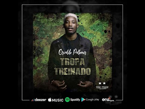 Osvaldo Palhares - Tropa Treinado (Lyrics)