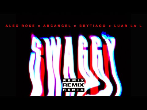 Alex Rose, Arcangel, Brytiago, Luar La L -  Swaggy Remix (Audio Oficial)