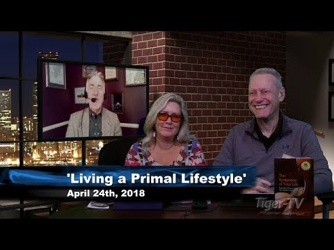 April 24th Living a Primal Lifestyle with Nico and Paige on TFNN - 2018