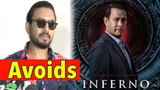 Irrfan Khan Avoids Talking About Inferno