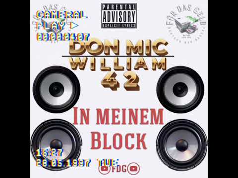 Don Mic & William 42 - In Meinem Block (FDG Freetrack / Promo) 🌪️🌪️🌪️💸