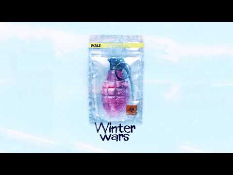 Wale Winter Wars