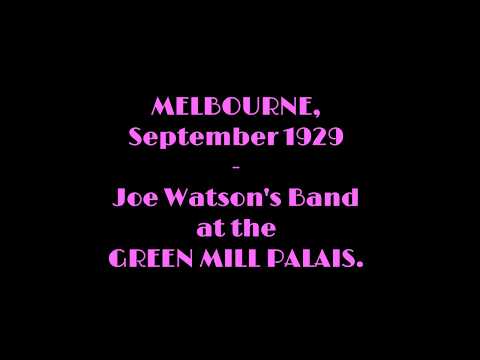 MELBOURNE, 1929: Joe Watson's Green Mill Orchestra.