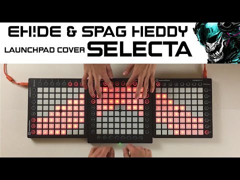 EH!DE & Spag Heddy - Selecta (Triple Launchpad Cover)