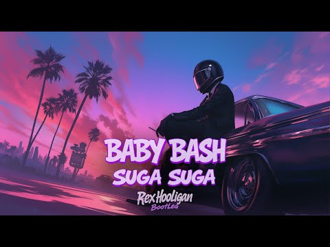 Baby Bash - Suga Suga (Rex Hooligan Bootleg) [Drum and Bass]