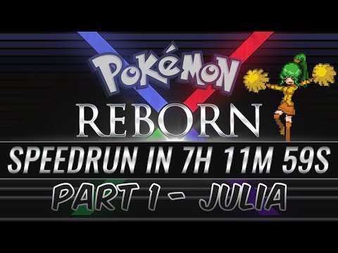 Pokemon Reborn E18 Speedrun in 7 hours, 11 minutes and 59 seconds [Part 1]