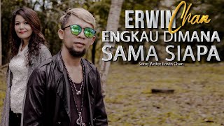 Download lagu ENGKAU DIMANA SAMA SIAPA - ERWIN ( MUSIC VIDEO) mp3 Download lagu ENGKAU DIMANA SAMA SIAPA - ERWIN ( MUSIC VIDEO) mp3