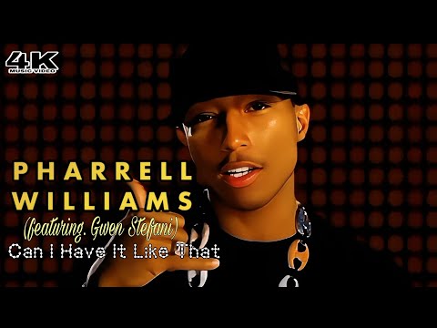 [4K] Pharrell Williams - Can I Have It Like That (Music Video) ft. Gwen Stefani