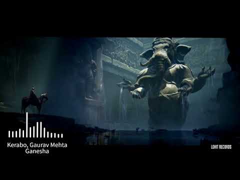 Kerabo, Gaurav Mehta - Ganesha [Lohit Deep]