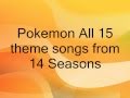All 14 Pokemon Theme Songs 