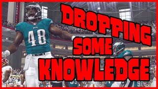 DROPPING SOME KNOWLEDGE!! - Madden 16 Ultimate Team | MUT 16 PS4 Gameplay