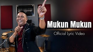 Download lagu MUKUN MUKUN - ALON LUPENG (  LYRIC VIDEO )  mp3