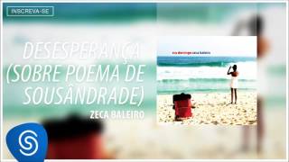Zeca Baleiro - Desesperança (CD Era Domingo) [Áudio Oficial]