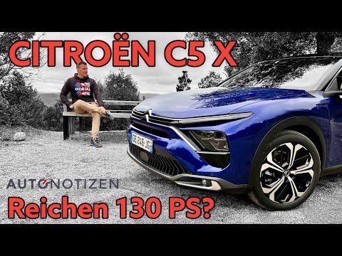 Citroën C5 X PureTech 130: Ein Dreizylinder im großen Auto: Geht das gut? Test | Review | 2022