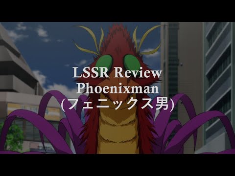 [OPMTS: LSSR Review] Phoenixman! KAKAWWW. Bird is the word but is this oversized chicken GOOD?