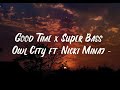 ultramixx Good Time x Super Bass  Owl City ft. Nicki Minaj -