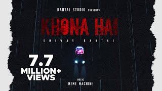 EMIWAY - KHONA HAI (Prod MEME MACHINE) (OFFICIAL M