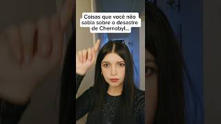 Coisas que você não sabia sobre o desastre de Chernobyl #shorts #shortsfeed