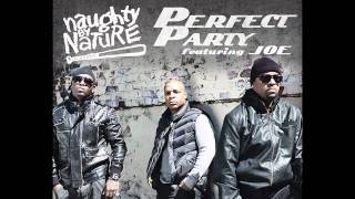 Naughty By Nature &quot;Perfect Party&quot; feat. Joe / Album coming December 13th