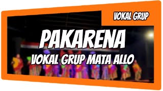 Download lagu PAKARENA | VOKAL GRUP MATA ALLO mp3 Download lagu PAKARENA | VOKAL GRUP MATA ALLO mp3
