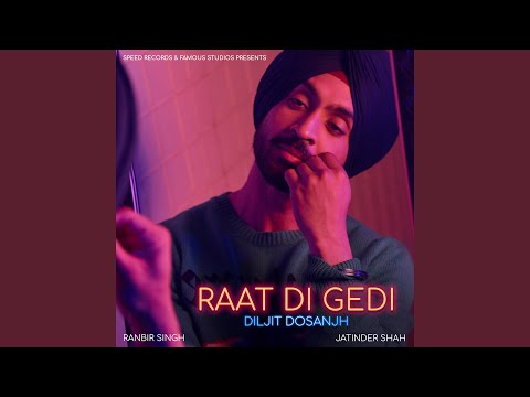 Raat Di Gedi (Full Audio) — watch video