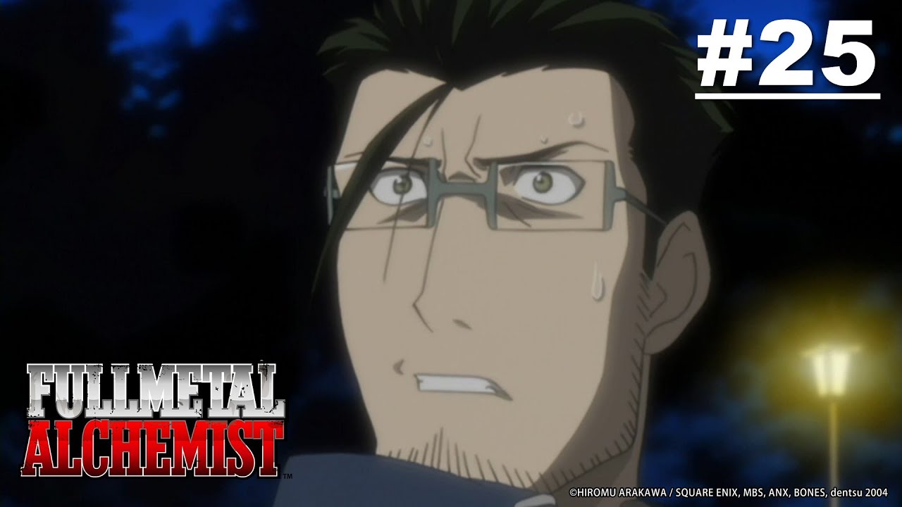 [Tayang Terbatas] Fullmetal Alchemist - Episode 25 [Takarir Indonesia] (Sampai 6 Mei)
