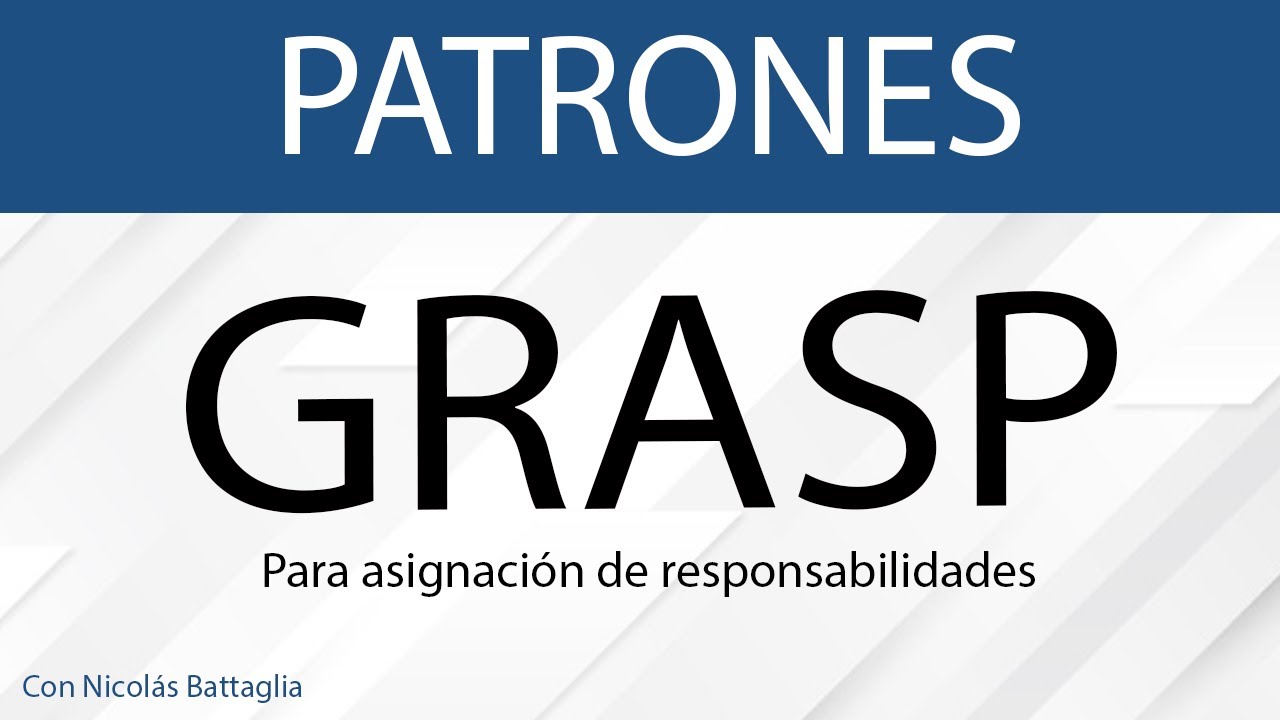 Patrones GRASP de asignación de responsabilidades