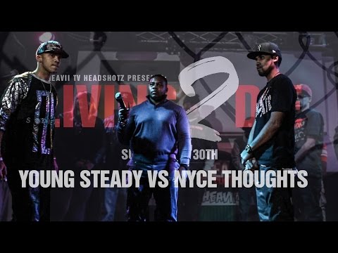 Young Steady vs Nyce Thoughts