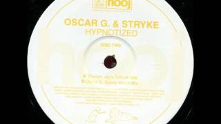 Oscar G. & Stryke - Hypnotized (Oscar G. Space Miami Mix)