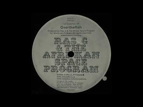 OvertheRah / Ras G & The Afrikan Space Program