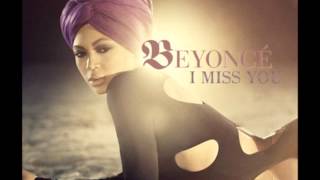 Beyoncé - I Miss You